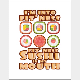 'Fit'Ness Sushi In My Mouth' Funny Sushi Gift Posters and Art